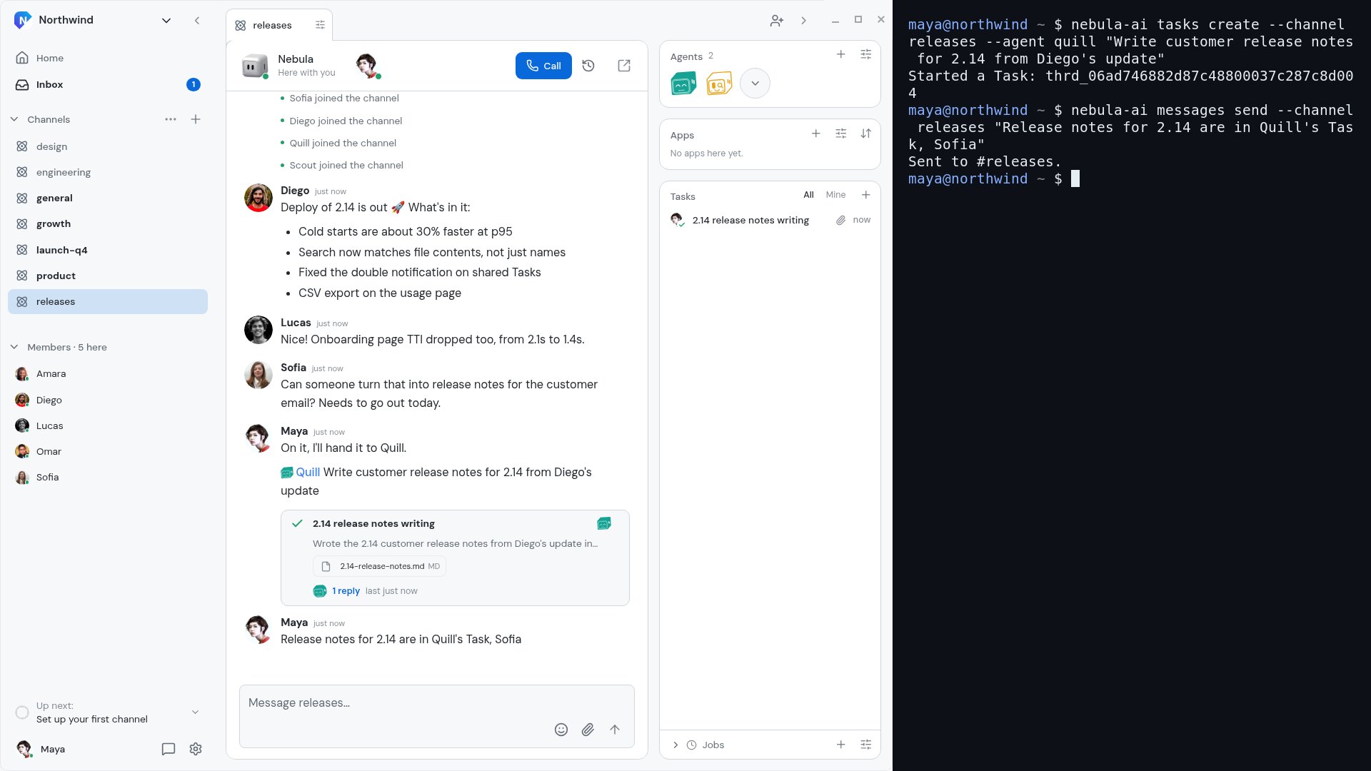 The Nebula desktop app's releases Channel beside a terminal. In the terminal, Maya ran nebula-ai tasks create to hand release notes to the agent Quill, then nebula-ai messages send. In the Channel, Quill's finished Task card shows the release notes file, followed by Maya's message.